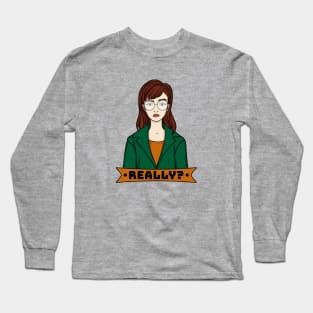 Daria -Really? Long Sleeve T-Shirt